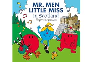 Mr. Men Little Miss in Scotland: The Perfect Children’s Book for a Trip to Scotland and to celebrate Burns Night (Mr. Men & Little Miss Celebrations)