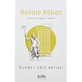 Kelime K&ouml;ken; Kelimeler, Hikayeler, Efsaneler
