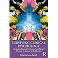 Surviving Clinical Psychology: Navigating Personal, Professional and Political Selves on the Journey to Qualification