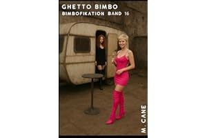 Ghetto Bimbo: Bimbofikation Band 16