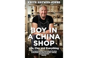 Boy in a China Shop: Perfect for fans of THE GREAT POTTERY THROW DOWN and OUR WELSH CHAPEL DREAM