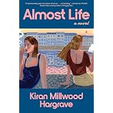 Almost Life: A Novel