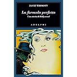 La formula perfetta. Una storia di Hollywood