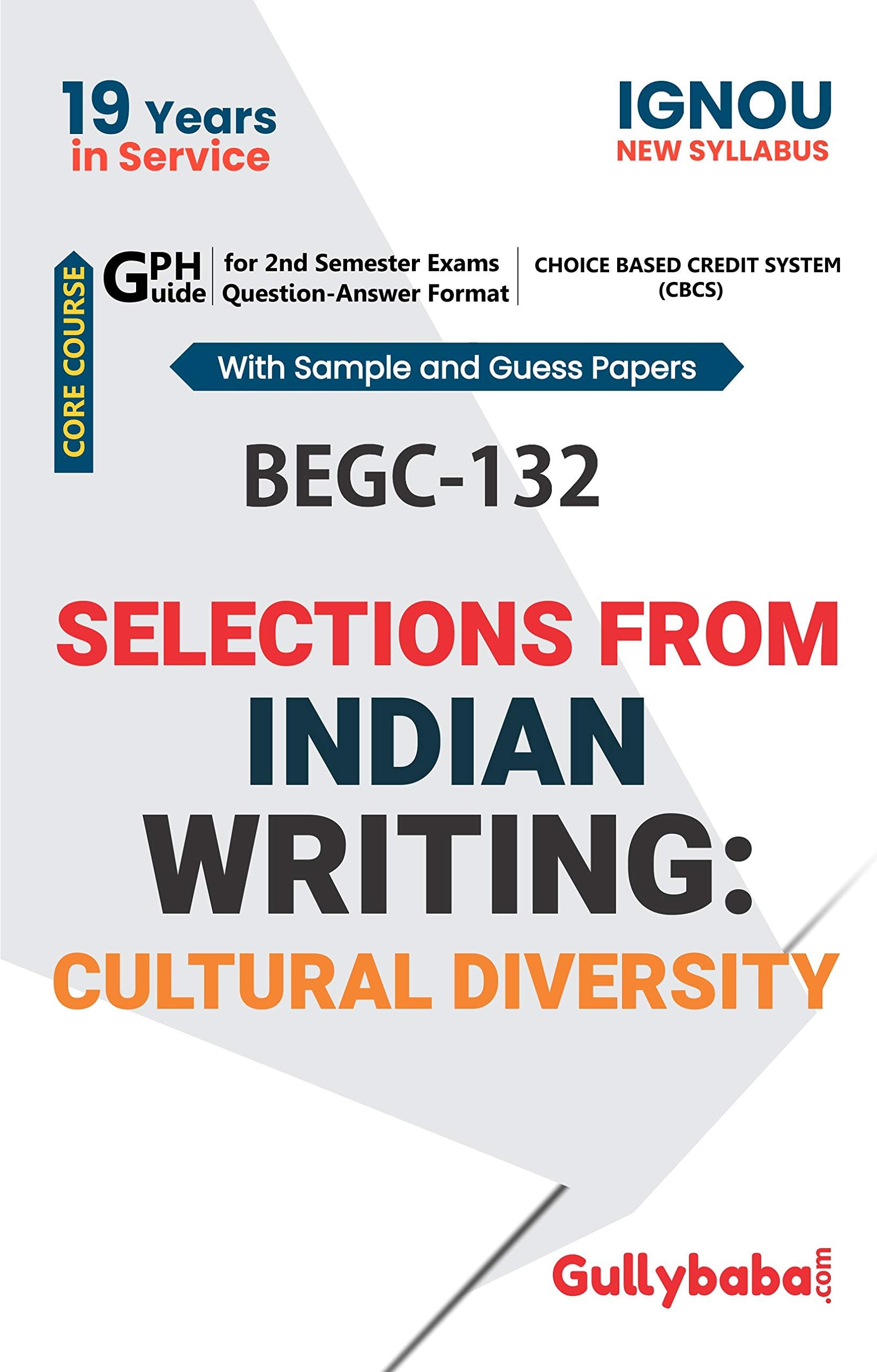 Gullybaba IGNOU CBCS BAG 2nd Sem BEGC-132 Selections from Indian Writing: Cultural Diversity in English