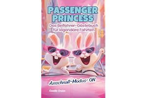 Passenger Princess | Beifahrer Gästebuch für legendäre Fahrten | Lustiges Geschenk zum 18.Geburtstag, Führerschein & neues Auto | Witziges Ausfüllbuch für Mädchen, Freundin & Fahranfänger | Pink Rosa