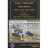 A “pista fredda”: Casi italiani irrisolti dal 1950 ad oggi