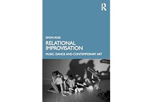 Relational Improvisation: Music, Dance and Contemporary Art