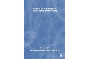 Guide to the JCT Design and Build Contract - 2024 Edition