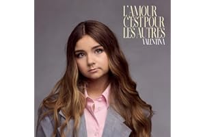 Valentina | L'amour c'est pour les autres