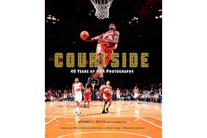 Courtside: 40 Years of NBA Photography
