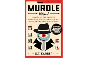Murdle Volym 1. 100 möjliga och omöjliga mordgåtor att lösa med hjälp av logik, skicklighet och förnuft