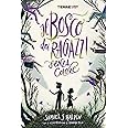 Il bosco dei ragazzi senza colore. Ediz. a colori