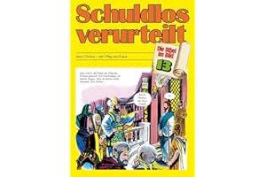 Die Bibel im Bild - Heft 13: Schuldlos verurteilt; Comic-Reihe: Jesus Christus - sein Weg ans Kreuz (Die Bibel im Bild: Biblische Geschichten im Abenteuercomic-Stil, Band 13)