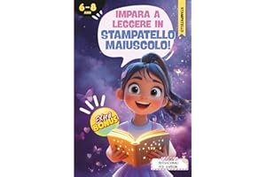 Impara a Leggere in Stampatello Maiuscolo: Storie Brevi e Motivazionali per Bambine – Racconti semplici in stampatello maiuscolo per crescere con fiducia