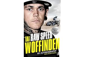 Raw Speed - The Autobiography of the Three-Times World Speedway Champion: The Perfect Christmas Gift for any Motorsport Fan