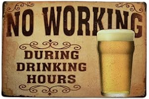 GREENZONE No Working During Drinking Hours Vintage Retro Metal Tin Sign/Plaque for Kitchen Lounge Garden Garage Pub Wall/Door (30 x 20 cm) 042 - UK Company