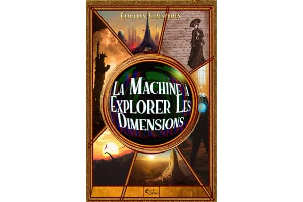 La machine à explorer les dimensions