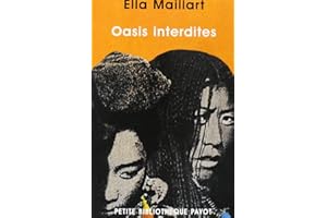 Oasis interdites : De Pékin au Cachemire, une femme à travers l'Asie centrale en 1935
