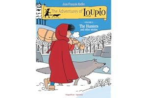 The Adventures of Loupio 2: The Hunters and Other Stories