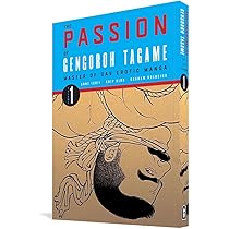 PASSION OF GENGOROH TAGAME 01: Master of Gay Erotic Manga