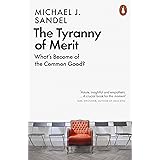 The Tyranny of Merit: What's Become of the Common Good?