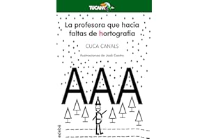LA PROFESORA QUE HACÍA FALTAS DE HORTOGRAFÍA (TUCÁN +10)