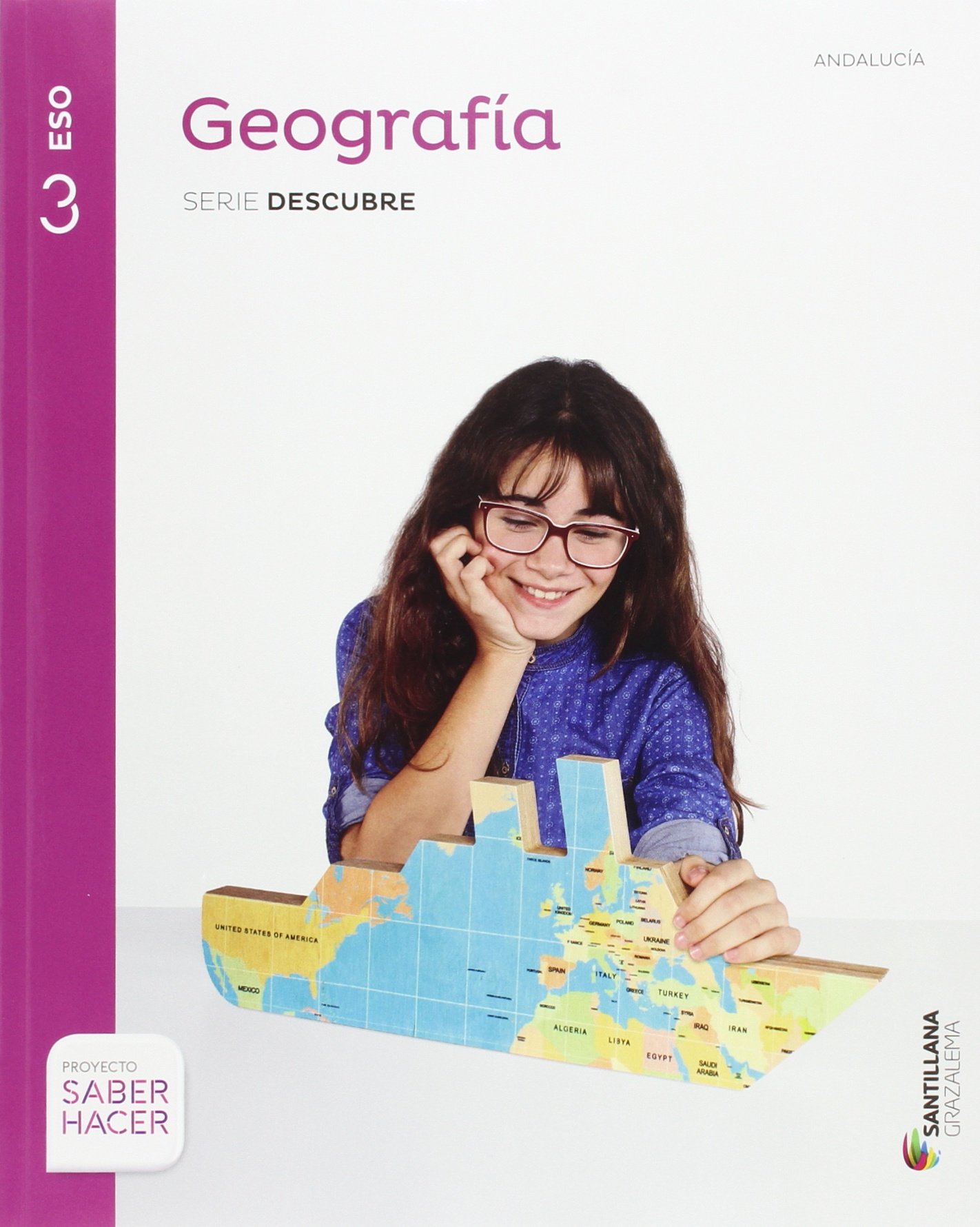 GEOGRAFIA SERIE DESCUBRE 3 ESO SABER HACER