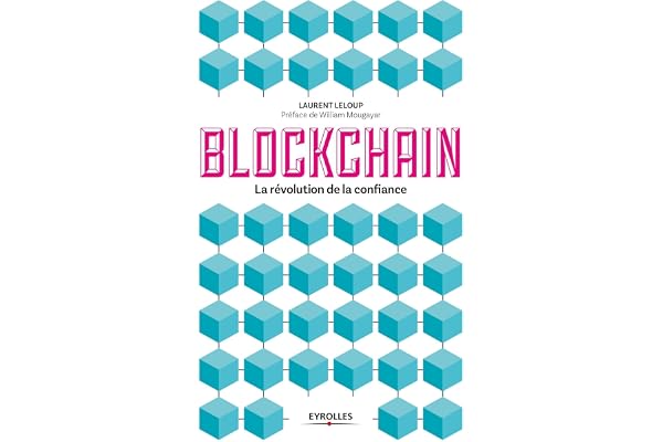 La blockchain: La révolution de la confiance