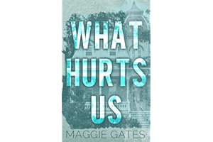 What Hurts Us: A Small Town Fake Engagement Romance (Falls Creek)