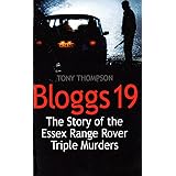 Bloggs 19: The Story of the Essex Range Rover Triple Murders