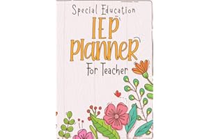 Special Education IEP Planner For Teacher: A Data Collection Book for Special Education Teachers With Caseload, Student IEP Preview, Meeting ... and more | SPED Planner Undated 216 pages