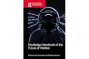 Routledge Handbook of the Future of Warfare