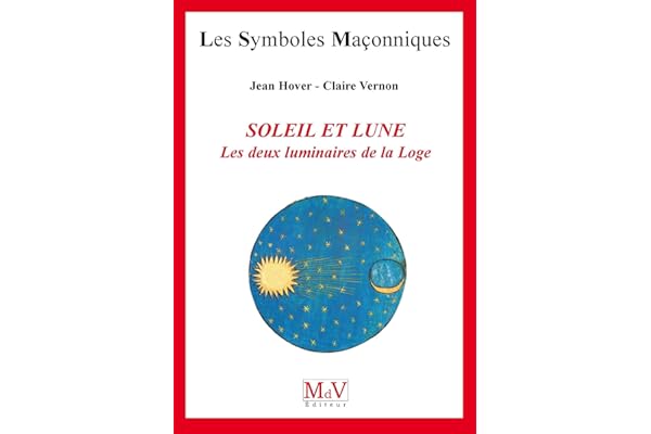 N.5 Soleil et Lune: Les deux luminaires de la Loge