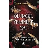&Ouml;l&uuml;mc&uuml;l Yeminler Evi