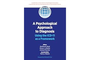A Psychological Approach to Diagnosis: Using the ICD-11 as a Framework