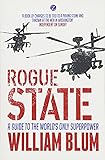 Rogue State: A Guide to the World's Only Superpower