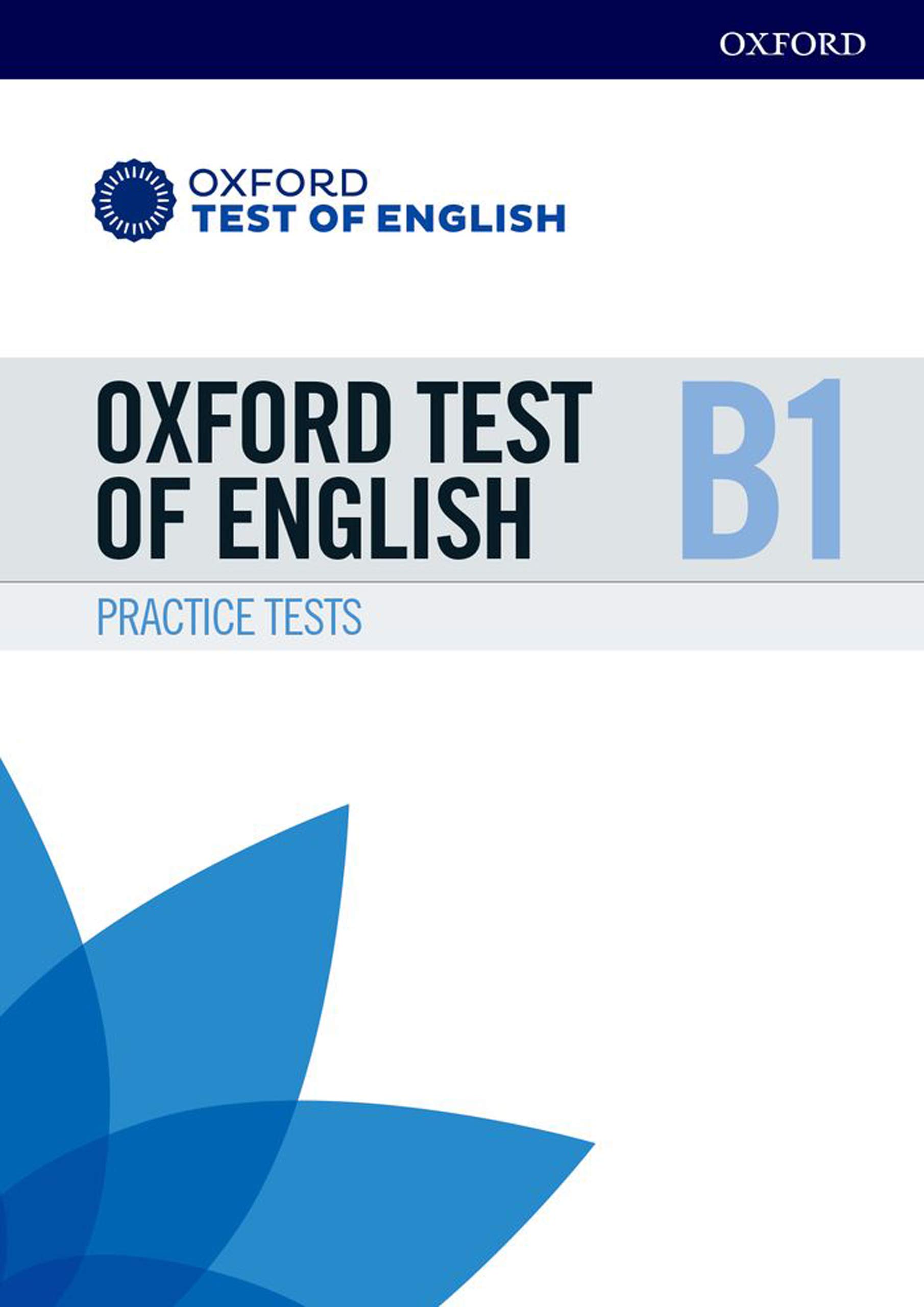 Oxford Test of English: B1: Practice Tests: Preparation for the Oxford Test of English at B1 level