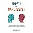 Empath and Narcissist: Stop the Cycle of Toxic Relationships, Heal From Narcissistic Abuse and Thrive as a Sensitive Person