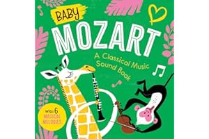 Baby Mozart: A Classical Music Sound Book (with 6 Magical Melodies)