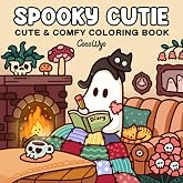 Spooky Cutie: Coloring Book for Adults and Teens Featuring Adorable Creepy Creatures in Cozy Hygge Moments for Relaxation