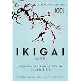Ikigai: Japonların Uzun ve Mutlu Yaşam Sırrı