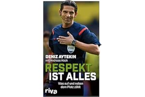 Respekt ist alles: Was auf und neben dem Platz zählt