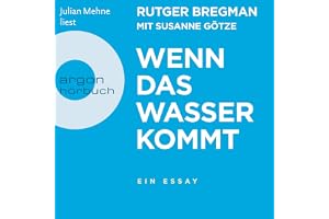 Wenn das Wasser kommt: Ein Essay