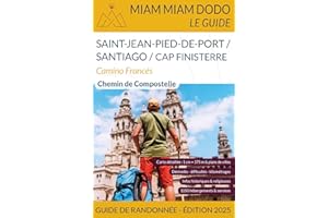 Miam Miam Dodo Camino Francés Edition 2025 (Saint-Jean-Pied-de-Port à Santiago)