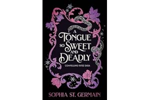 A Tongue so Sweet and Deadly: Compelling Fates Saga
