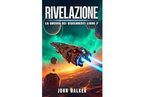 Rivelazione: La Guerra Dei Discendenti Libro 7