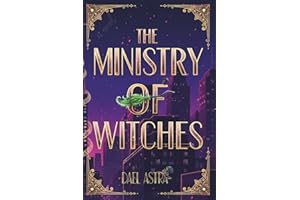 The Ministry of Witches: A Cozy Fantasy Novel