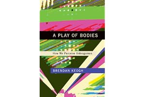 A Play of Bodies: How We Perceive Videogames