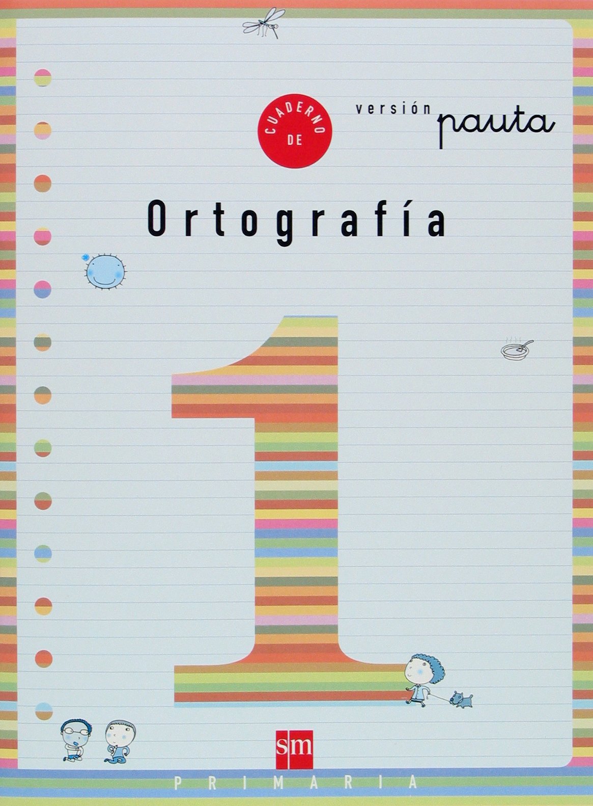 Cuaderno 1 de ortografía, Pauta. 1 Primaria
