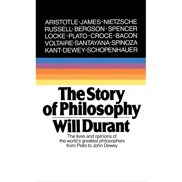 The Story of Philosophy (Original Classic Edition): The Lives and